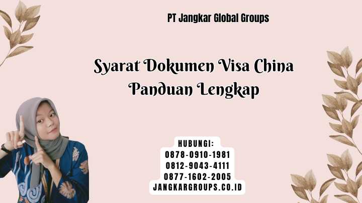 Syarat Dokumen Visa China Panduan Lengkap