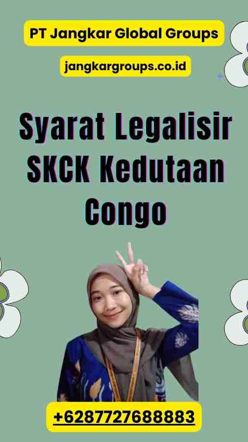 Syarat Legalisir SKCK Kedutaan Congo