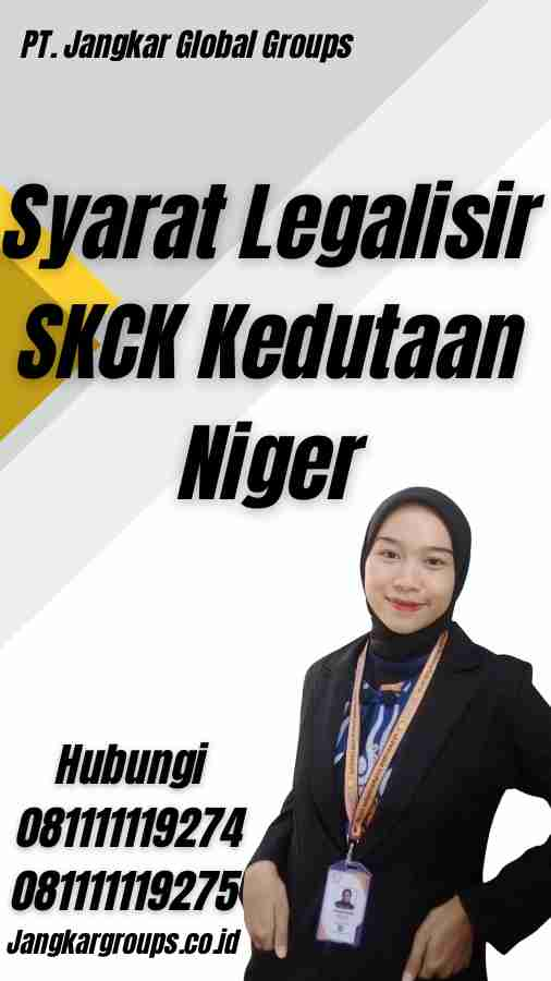 Syarat Legalisir SKCK Kedutaan Niger