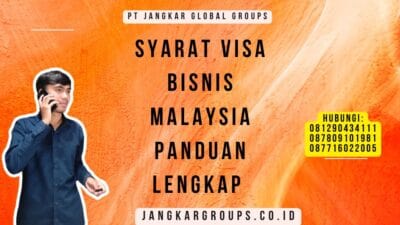 Syarat Visa Bisnis Malaysia Panduan Lengkap