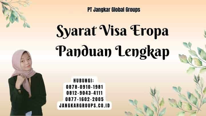 Syarat Visa Eropa Panduan Lengkap