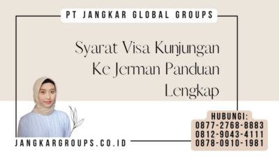 Syarat Visa Kunjungan Ke Jerman Panduan Lengkap