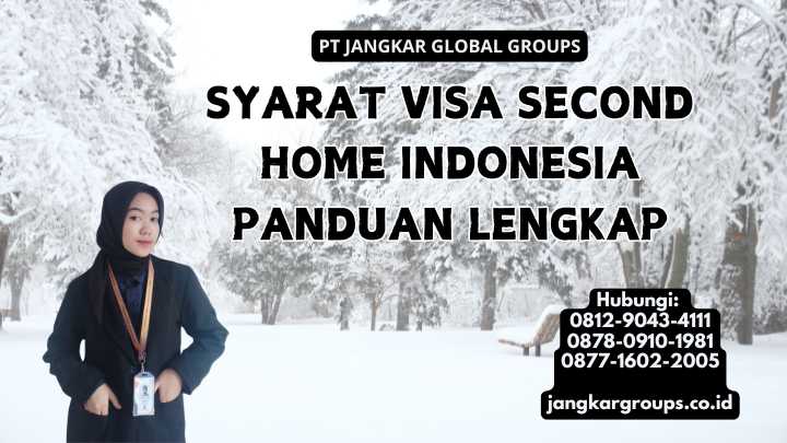 Syarat Visa Second Home Indonesia Panduan Lengkap