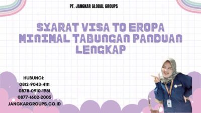 Syarat Visa To Eropa Minimal Tabungan Panduan Lengkap