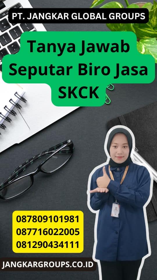 Tanya Jawab Seputar Biro Jasa SKCK