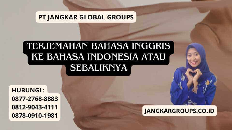 Terjemahan Bahasa Inggris Ke Bahasa Indonesia Atau Sebaliknya