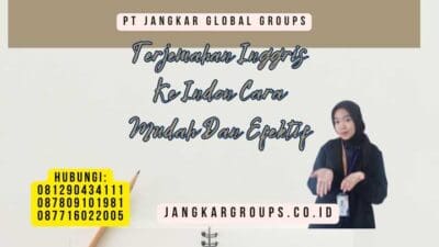 Terjemahan Inggris Ke Indon Cara Mudah Dan Efektif