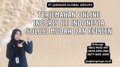 Terjemahan Online Inggris Ke Indonesia Solusi Mudah Dan Efisien