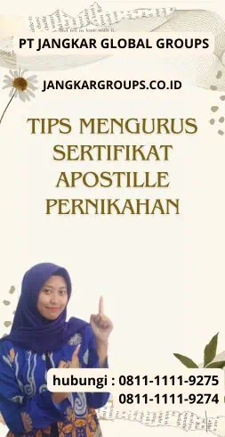 Tips Mengurus Sertifikat Apostille Pernikahan