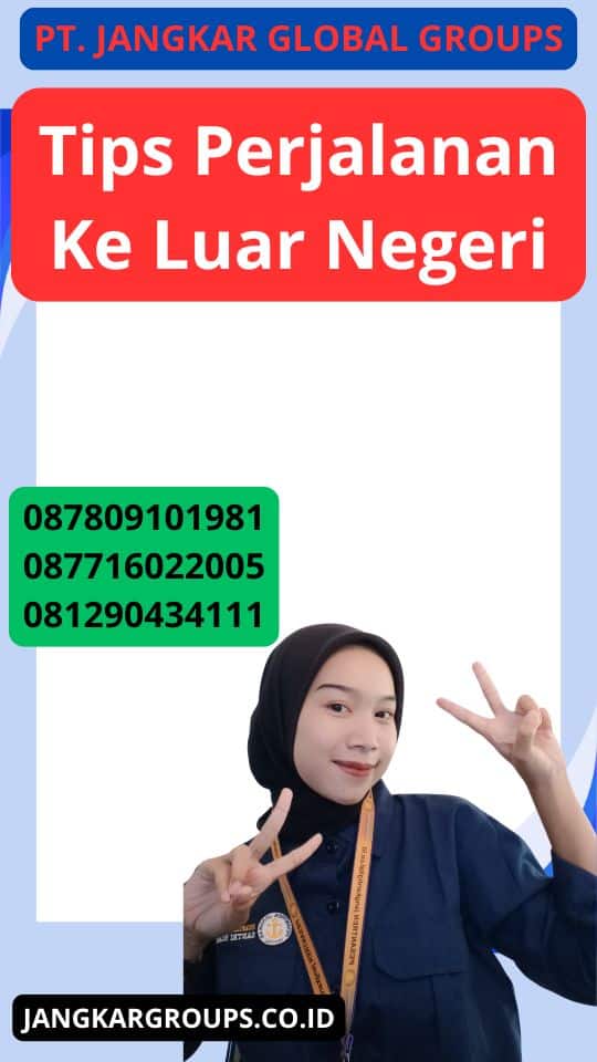 Tips Perjalanan Ke Luar Negeri