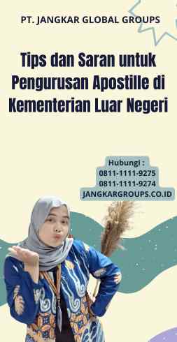 Tips dan Saran untuk Pengurusan Apostille di Kementerian Luar Negeri