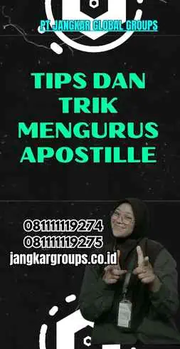 Tips dan Trik Mengurus Apostille