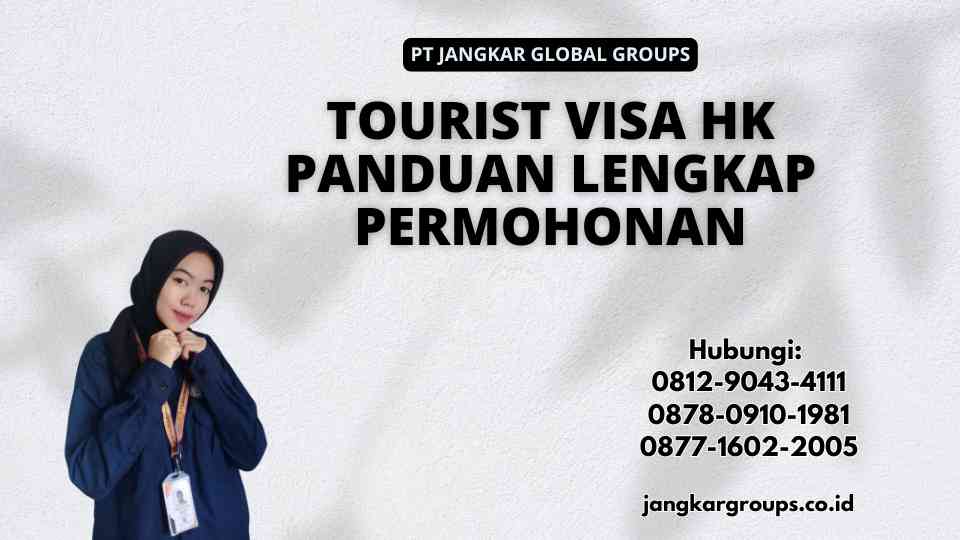 Tourist Visa HK Panduan Lengkap Permohonan