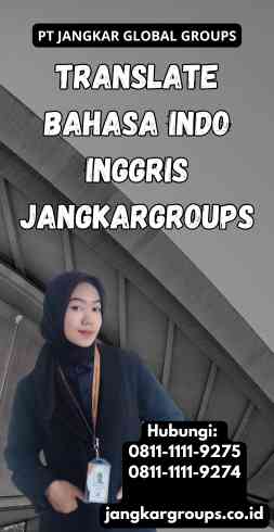 Translate Bahasa Indo Inggris Jangkargroups