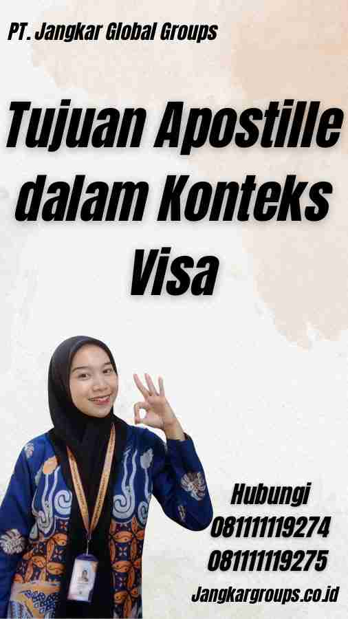 Tujuan Apostille dalam Konteks Visa