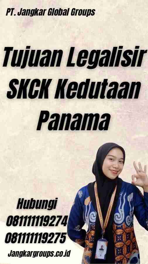 Tujuan Legalisir SKCK Kedutaan Panama