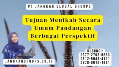 Tujuan Menikah Secara Umum Pandangan Berbagai Perspektif