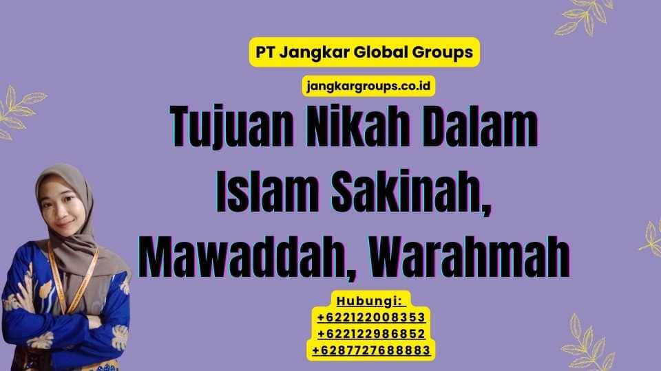 Tujuan Nikah Dalam Islam Sakinah, Mawaddah, Warahmah