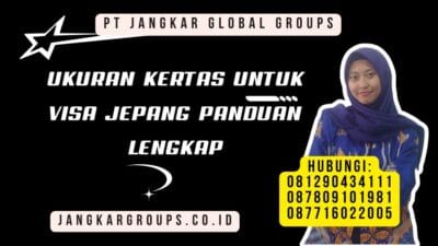 Ukuran Kertas Untuk Visa Jepang Panduan Lengkap