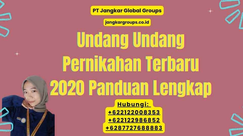 Undang Undang Pernikahan Terbaru 2020 Panduan Lengkap