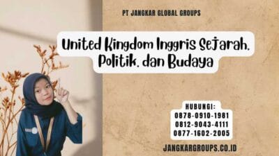 United Kingdom Inggris Sejarah, Politik, dan Budaya