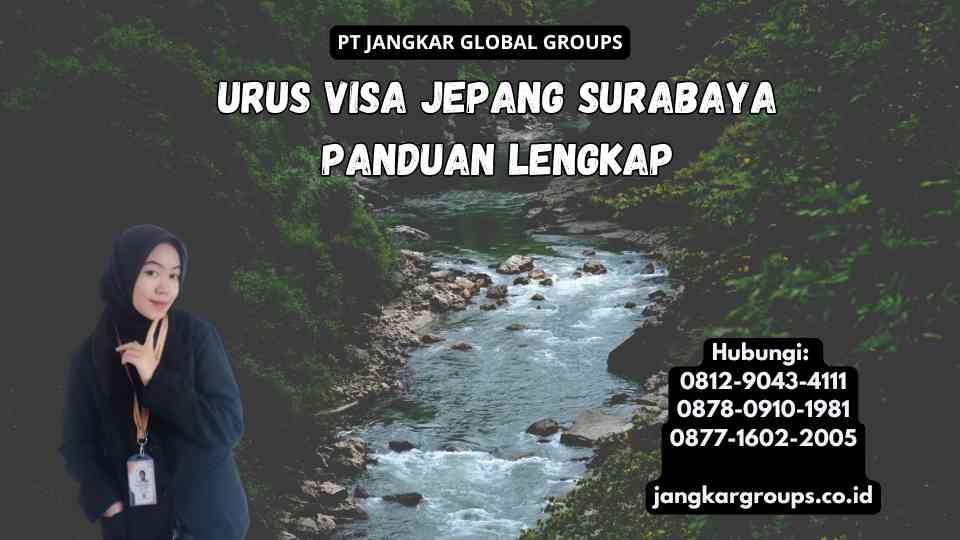 Urus Visa Jepang Surabaya Panduan Lengkap