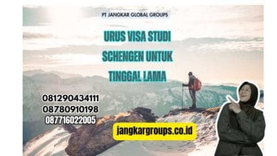 Urus Visa Studi Schengen Untuk Tinggal Lama