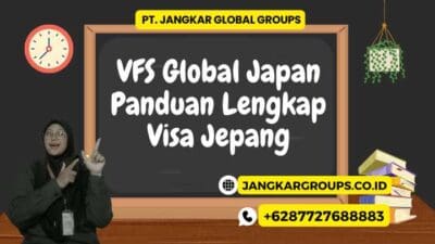 VFS Global Japan Panduan Lengkap Visa Jepang