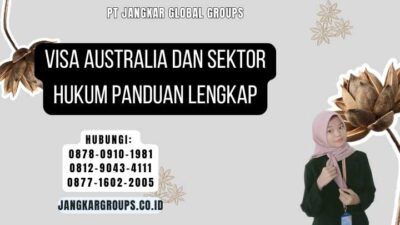 Visa Australia Dan Sektor Hukum Panduan Lengkap