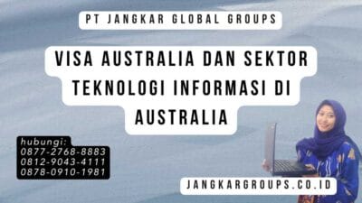 Visa Australia Dan Sektor Teknologi Informasi Di Australia
