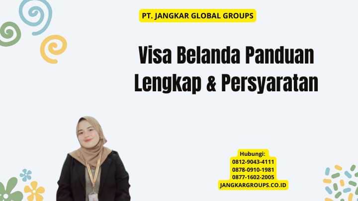 Visa Belanda Panduan Lengkap & Persyaratan
