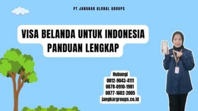 Visa Belanda Untuk Indonesia Panduan Lengkap
