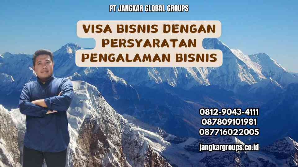 Visa Bisnis Dengan Persyaratan Pengalaman Bisnis