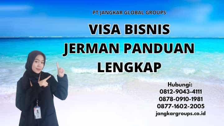 Visa Bisnis Jerman Panduan Lengkap