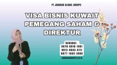 Visa Bisnis Kuwait Pemegang Saham & Direktur