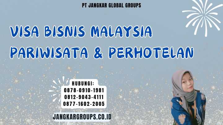 Visa Bisnis Malaysia Pariwisata & Perhotelan