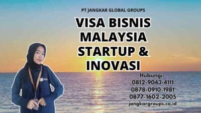 Visa Bisnis Malaysia Startup & Inovasi