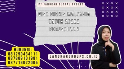 Visa Bisnis Malaysia Untuk Acara Perusahaan