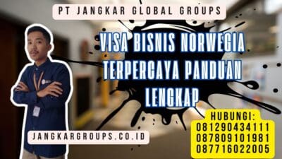 Visa Bisnis Norwegia Terpercaya Panduan Lengkap