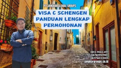 Visa C Schengen Panduan Lengkap Permohonan