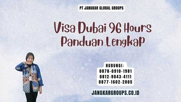 Visa Dubai 96 Hours Panduan Lengkap
