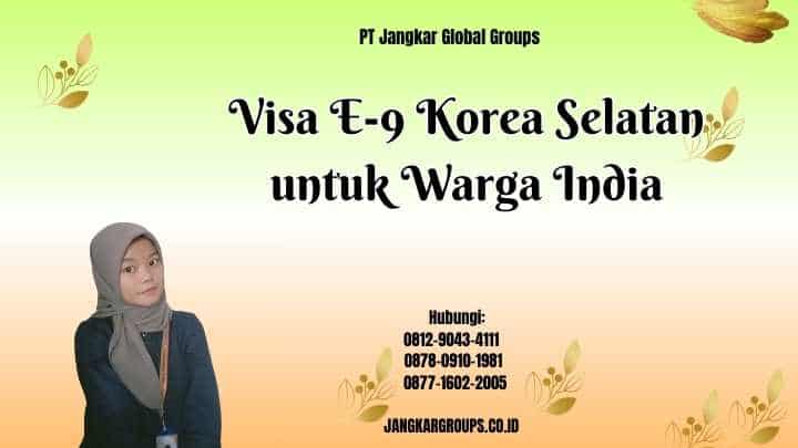 Visa E-9 Korea Selatan untuk Warga India