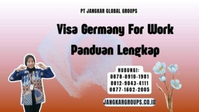 Visa Germany For Work Panduan Lengkap