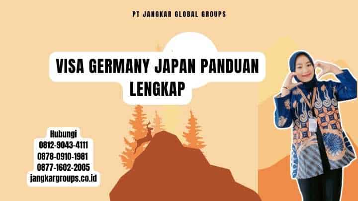Visa Germany Japan Panduan Lengkap