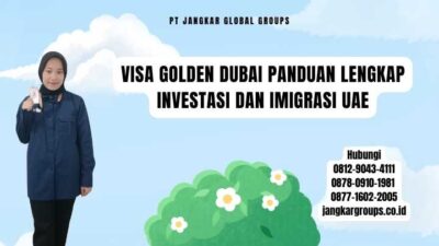 Visa Golden Dubai Panduan Lengkap Investasi dan Imigrasi UAE