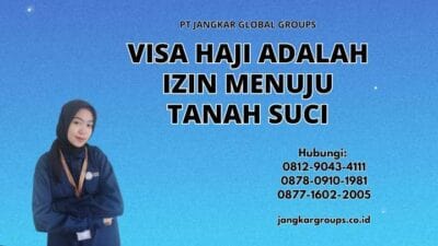 Visa Haji Adalah Izin Menuju Tanah Suci
