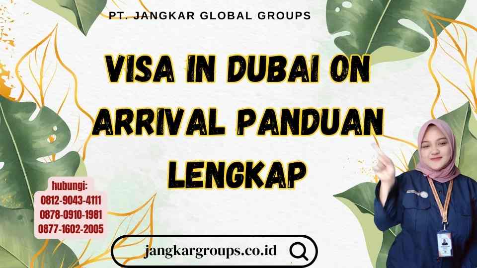Visa In Dubai On Arrival Panduan Lengkap