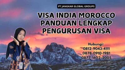 Visa India Morocco Panduan Lengkap Pengurusan Visa