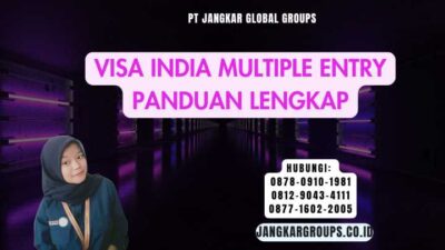 Visa India Multiple Entry Panduan Lengkap