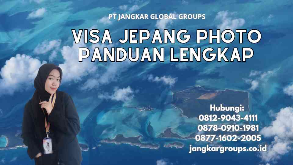 Visa Jepang Photo Panduan Lengkap